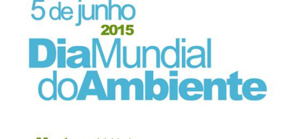 Comemorações do Dia Mundial do Ambiente Comemorações do Dia Mundial do Ambiente