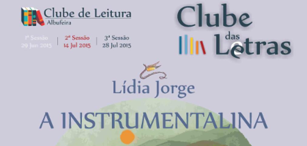 CLUBE DAS LETRAS DEBATE OBRA DE LÍDIA JORGE CLUBE DAS LETRAS DEBATE OBRA DE LÍDIA JORGE