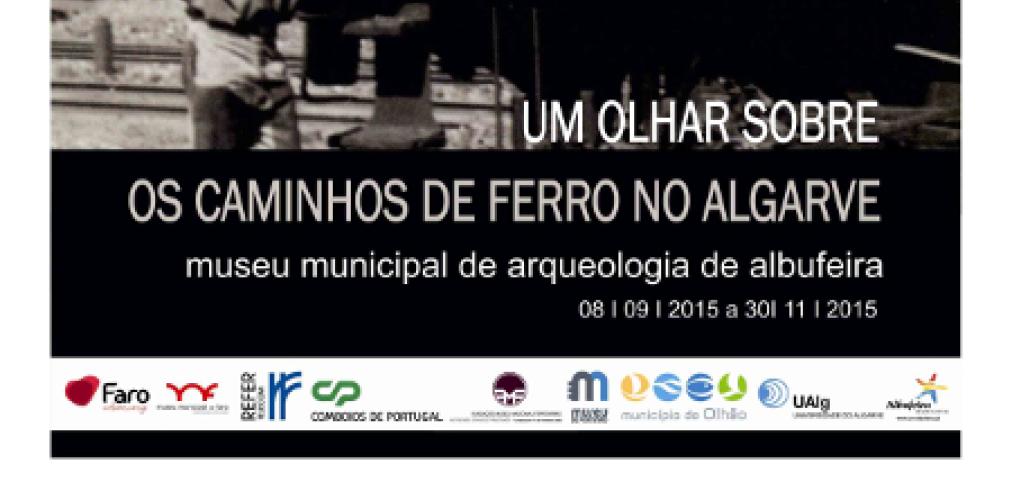 “UM OLHAR SOBRE OS CAMINHOS DE FERRO NO ALGARVE”