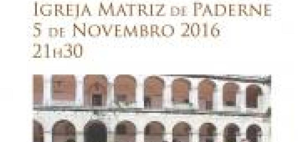 CORO DE CÂMARA DE LISBOA ATUA NA IGREJA MATRIZ DE PADERNE CORO DE CÂMARA DE LISBOA ATUA NA IGREJA MATRIZ DE PADERNE