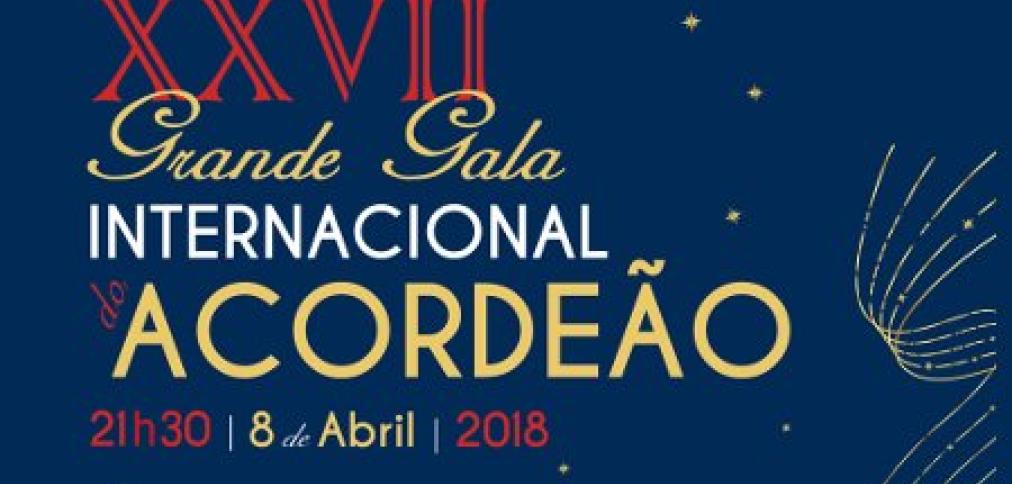 XXVII GRANDE GALA INTERNACIONAL DO ACORDEÃO REGRESSA AO AUDITÓRIO DE ALBUFEIRA XXVII GRANDE GALA INTERNACIONAL DO ACORDEÃO REGRESSA AO AUDITÓRIO DE ALBUFEIRA