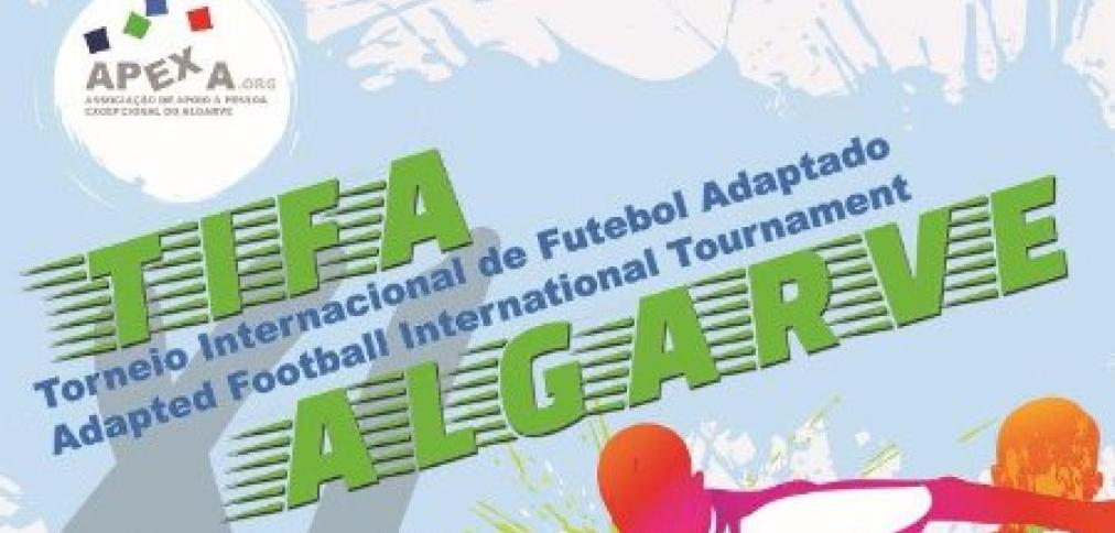 TORNEIO INTERNACIONAL DE FUTEBOL ADAPTADO REGRESSA NO DIA 3 DE NOVEMBRO A ALBUFEIRA TORNEIO INTERNACIONAL DE FUTEBOL ADAPTADO REGRESSA NO DIA 3 DE NOVEMBRO A ALBUFEIRA