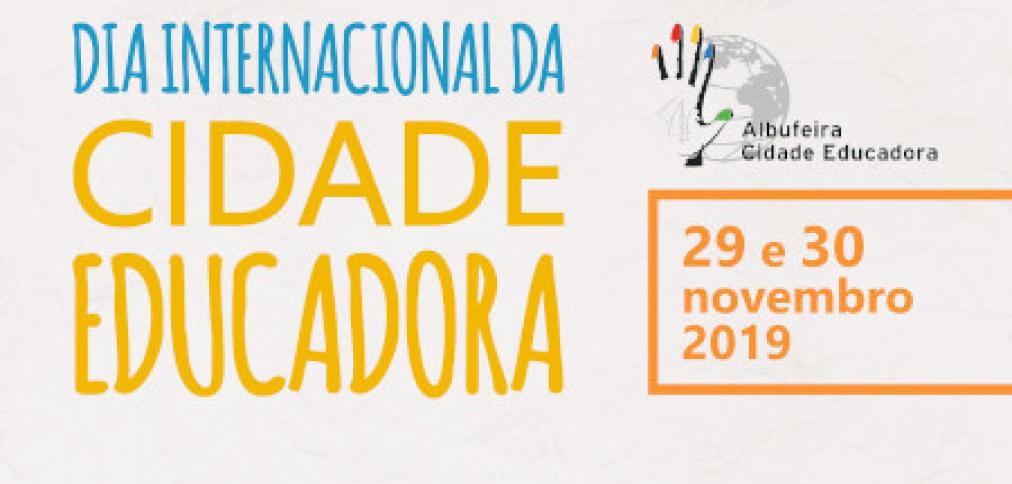 ALBUFEIRA COMEMORA DIA INTERNACIONAL DA CIDADE EDUCADORA ALBUFEIRA COMEMORA DIA INTERNACIONAL DA CIDADE EDUCADORA