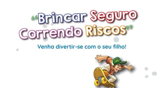 Projeto “Brincar Seguro – Correndo Riscos”