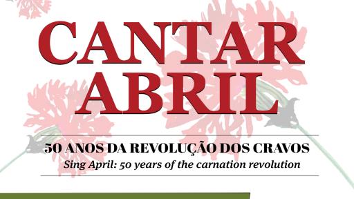 Cartaz - Cantar Abril – 50 Anos da Revolução dos Cravos