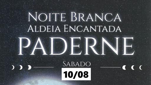 Cartaz - Noite Branca | Aldeia Encantada - Paderne