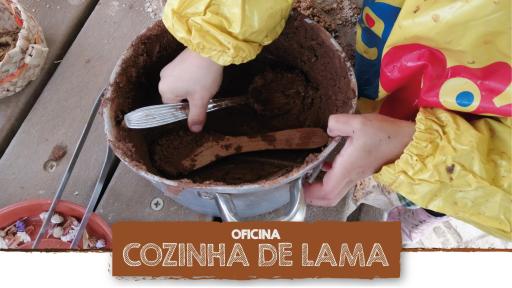 Oficina Cozinha de Lama