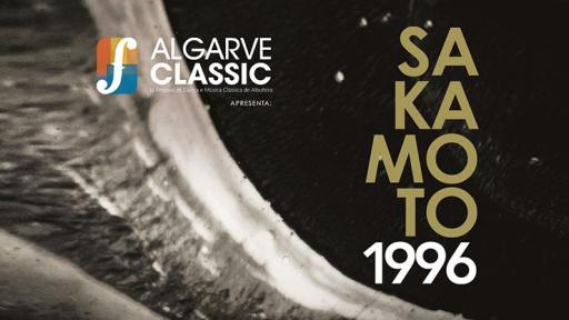 Algarve Classic – III Festival de Música Clássica de Albufeira|“Sakamoto 1996”