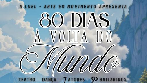 Cartaz - Teatro musical | 80 Dias à Volta do Mundo