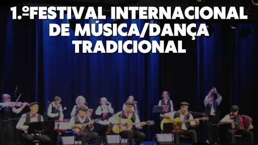 Cartaz - 1º Festival Internacional de Música / Dança Tradicional
