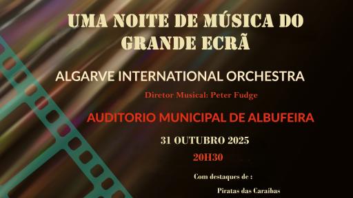 Cartaz - Orquestra Internacional do Algarve apresenta: “Músicas de Filmes”