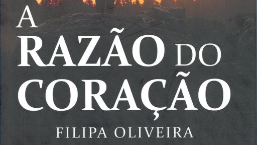 Apresentação do Livro “A Razão do Coração” de Filipa Oliveira