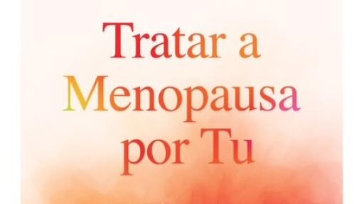 Capa do livro “Tratar a Menopausa por Tu”