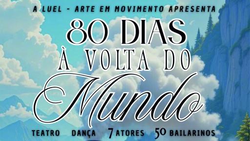 Cartaz - Teatro musical | 80 Dias à Volta do Mundo