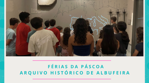 Cartaz - Férias da Páscoa do Arquivo Histórico de Albufeira