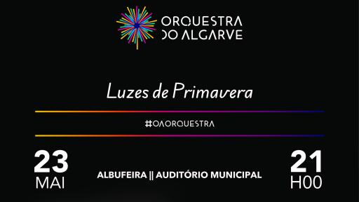 Cartaz - Orquestra do Algarve - “Luzes da Primavera”