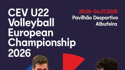 Cartaz - Voleibol | Fase Final do Campeonato da Europa de Sub-22 Masculinos