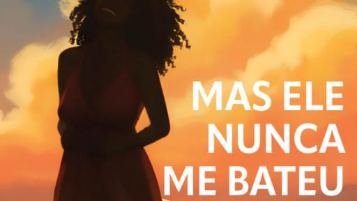 Capa de Livro - "Mas Ele Nunca Me Bateu", de Luzia Avellar