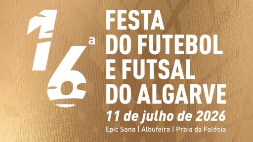 Cartaz - 16ª Festa do Futebol e do Futsal do Algarve