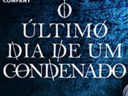 “O ÚLTIMO DIA DE UM CONDENADO” COM VIRGÍLIO CASTELO