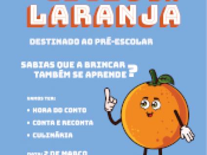 “A BRINCAR TAMBÉM SE APRENDE” – CICLO DA LARANJA