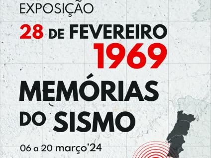 Cartaz . Exposição 28 de fevereiro 1969 - Memórias do Sismo