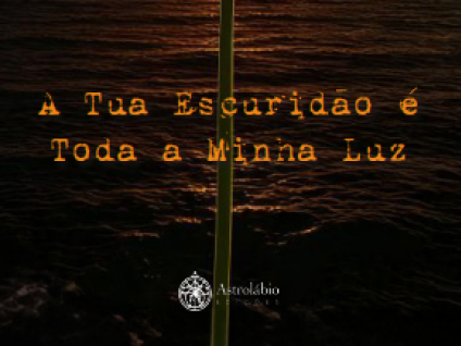 Livro A Tua Escuridão é Toda a Minha Luz