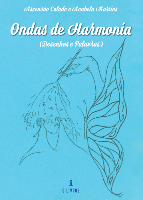 Apresentação de Livro - Ondas de Harmonia, de Ascensão Calado e Anabela Martins