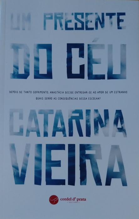 Capa do livro - Um Presente do Céu, de Catarina Vieira