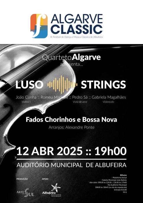 Cartaz - Luso-Strings - “Fados, Chorinhos e Bossa Nova” pelo Quarteto Algarve