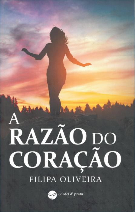 Apresentação do Livro “A Razão do Coração” de Filipa Oliveira