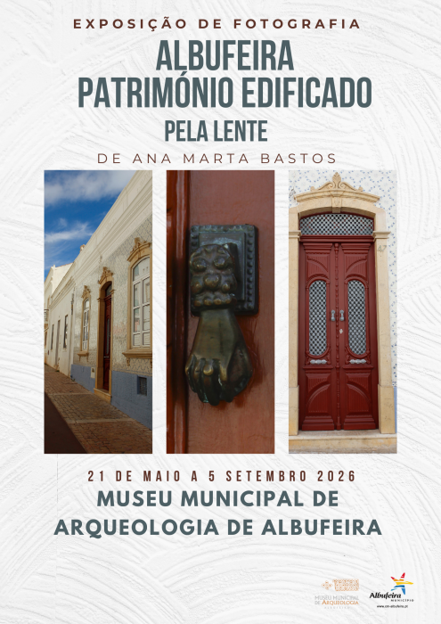 Cartaz - “Albufeira - Património Edificado pela lente de Ana Marta Bastos”