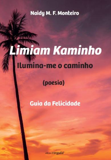 Apresentação do livro “Limiam Kaminho – Ilumina-me o Caminho”