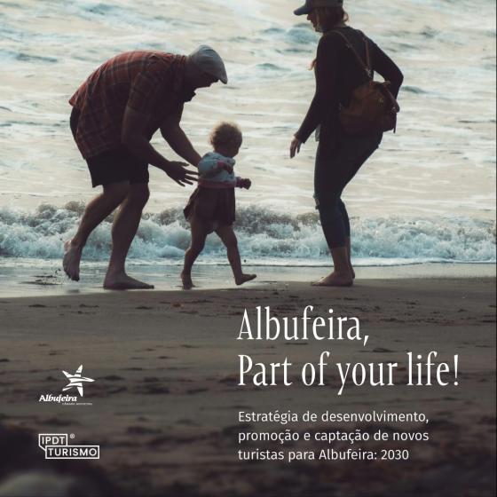 Albufeira, Part of your life!