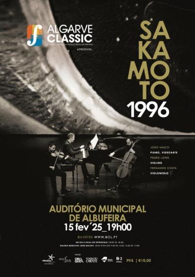Algarve Classic – III Festival de Música Clássica de Albufeira|”Sakamoto 1996”