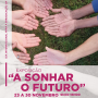Exposição “A sonhar o futuro”