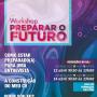 Cartaz - Workshop Preparar o Futuro